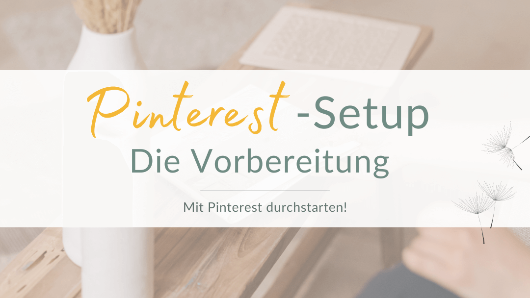 Pinterest Setup – Die Vorbereitung