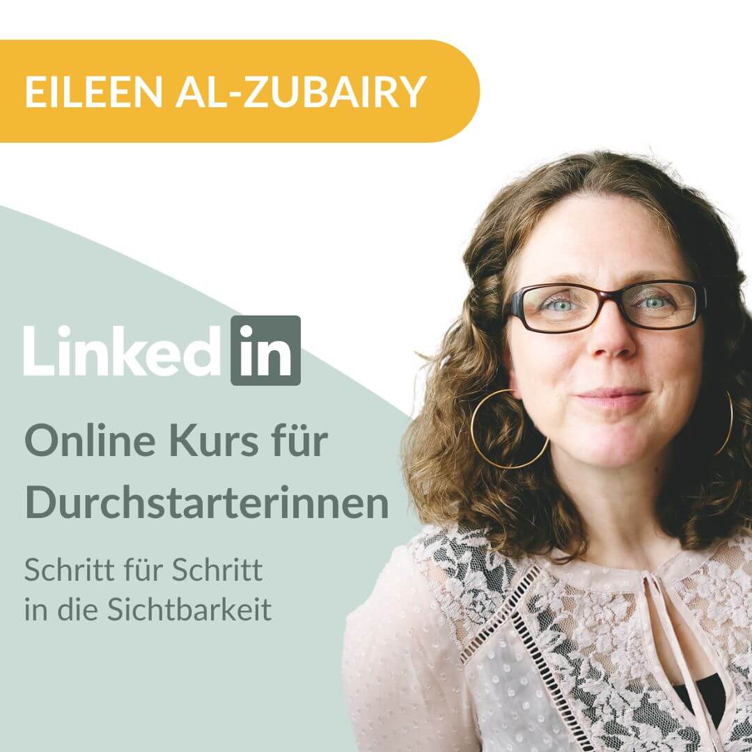 Eileen Al-Zubairy Mit LinkedIn sichtbar Onlinekurs