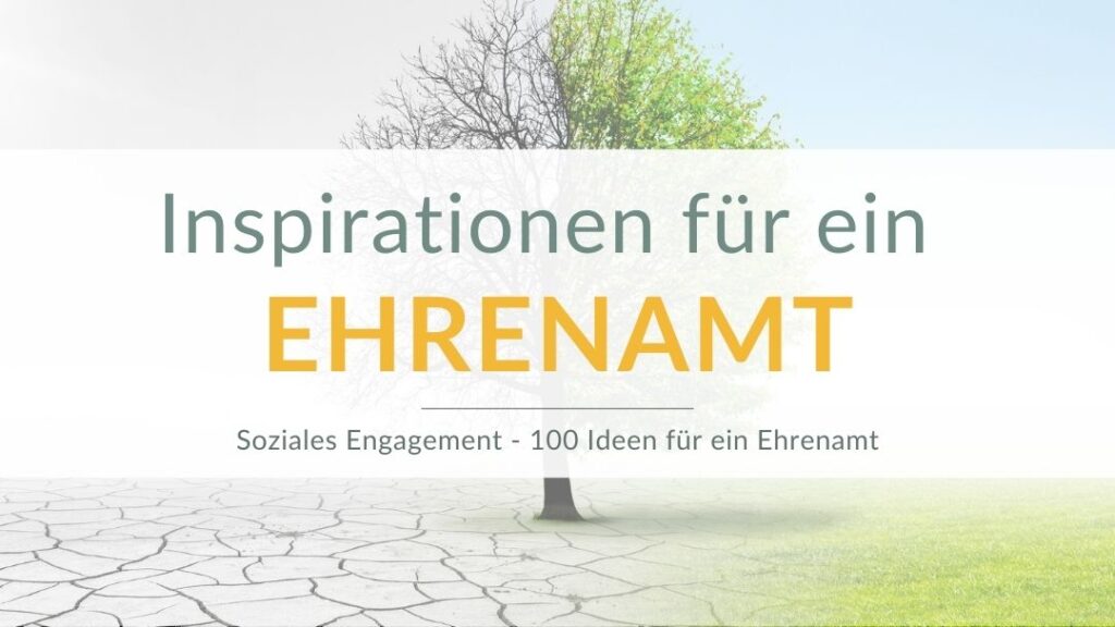 Inspirationen für ein Ehrenamt